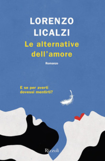 Le alternative dell'amore - Lorenzo Licalzi