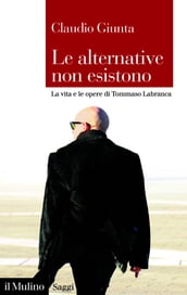 Le alternative non esistono