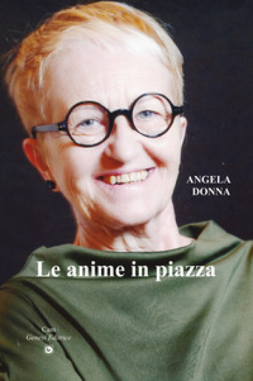 Le anime in piazza - Angela Donna