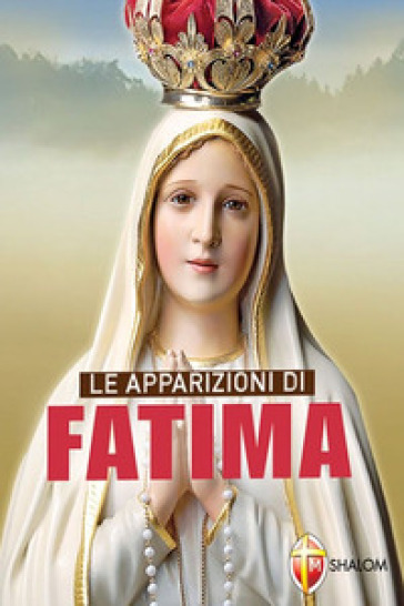 Le apparizioni di Fatima - Giuseppe Cionchi