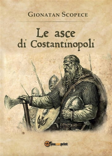 Le asce di Costantinopoli - Gionatan Scopece