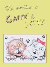 Le avventure di Caffè & Latte