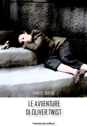 Le avventure di Oliver Twist - Charles Dickens