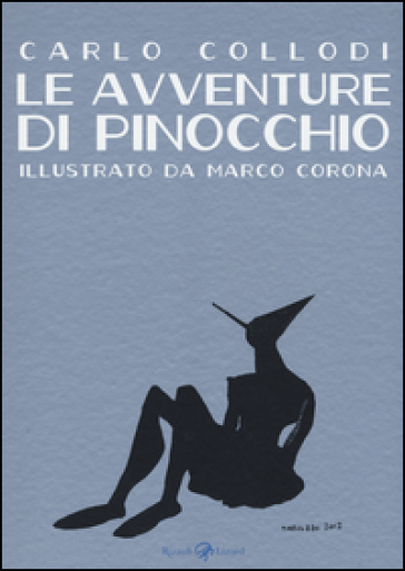 Le avventure di Pinocchio - Carlo Collodi - Marco Corona