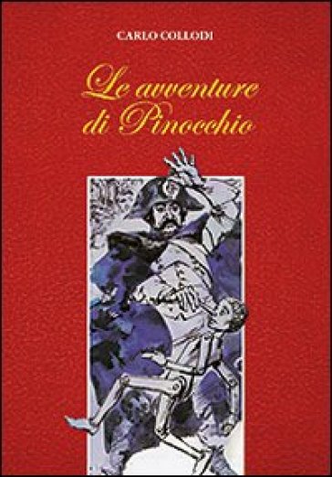 Le avventure di Pinocchio - Carlo Collodi