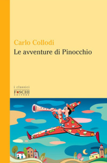 Le avventure di Pinocchio - Carlo Collodi