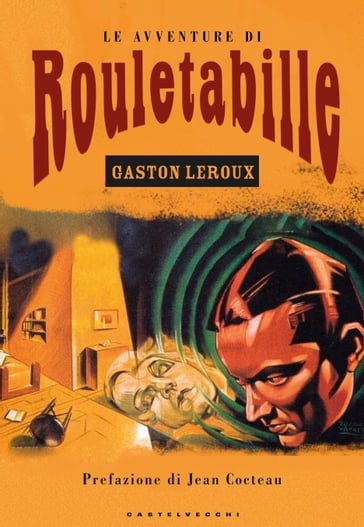 Le avventure di Roulettabille - Gaston Leroux