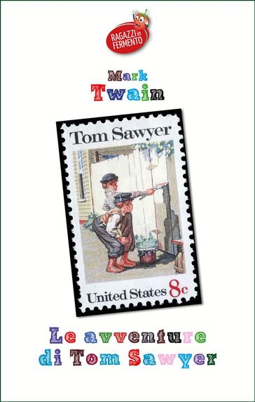 Le avventure di Tom Sawyer - Twain Mark