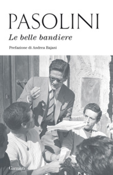 Le belle bandiere - Pier Paolo Pasolini