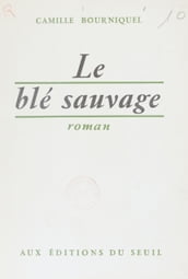 Le blé sauvage