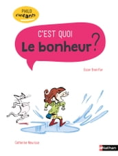 Le bonheur, c est quoi ?