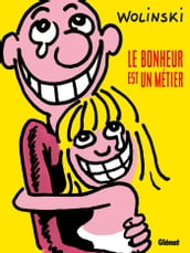 Le bonheur est un métier