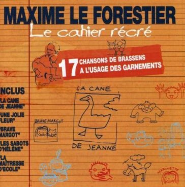 Le cahier recre - Maxime Le forestier