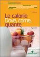 Le calorie. Dove, come, quante