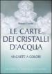 Le carte dei cristalli d acqua