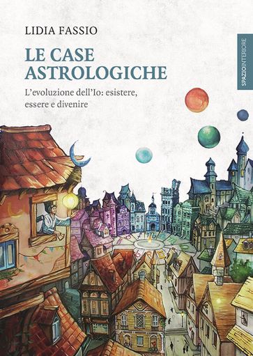 Le case astrologiche - Lidia Fassio