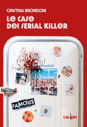 Le case dei serial killer