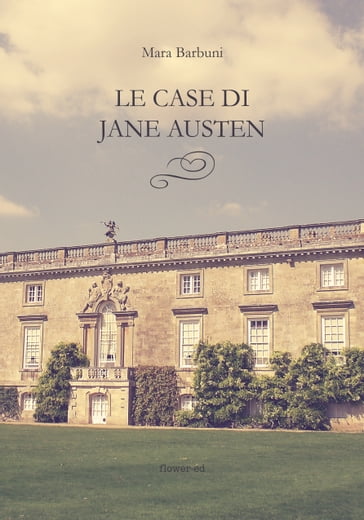 Le case di Jane Austen - Mara Barbuni