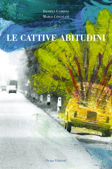 Le cattive abitudini - Daniela Gambino