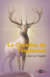 Le cavalier de l équinoxe