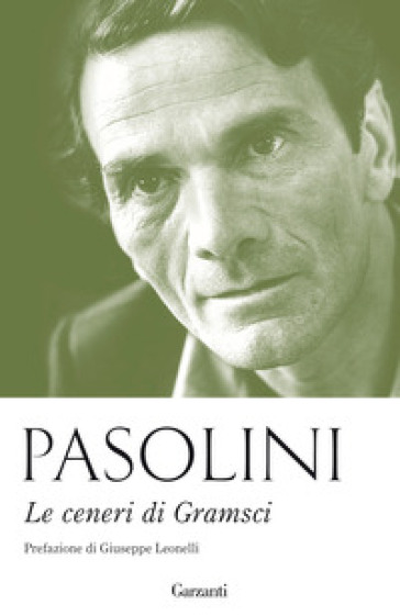Le ceneri di Gramsci - Pier Paolo Pasolini