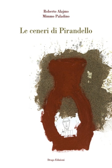Le ceneri di Pirandello - Roberto Alajmo