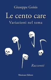 Le cento care.