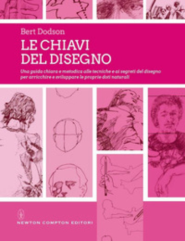 Le chiavi del disegno - Bert Dodson