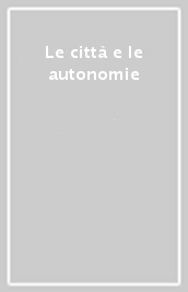 Le città e le autonomie