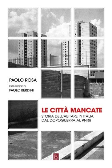 Le città mancate - Paolo Rosa