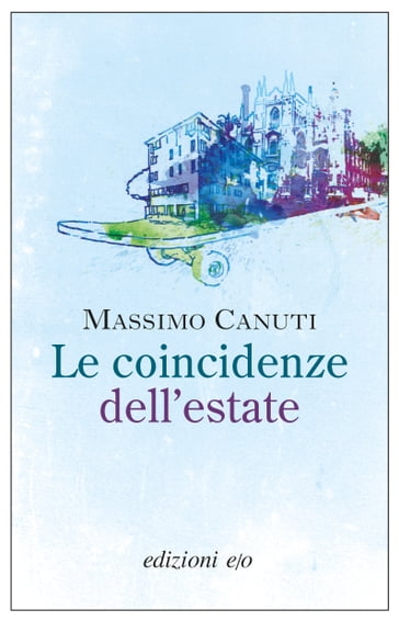 Le coincidenze dell'estate - Massimo Canuti