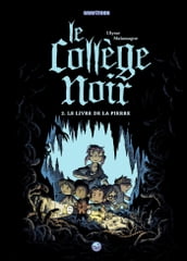 Le collège noir, Tome 02