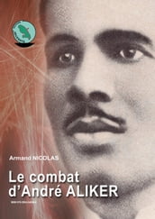 Le combat d André ALIKER