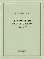 Le comte de Monte-Cristo V