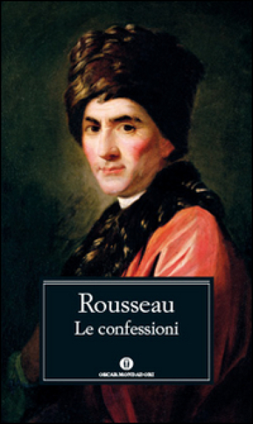 Le confessioni - Jean-Jacques Rousseau