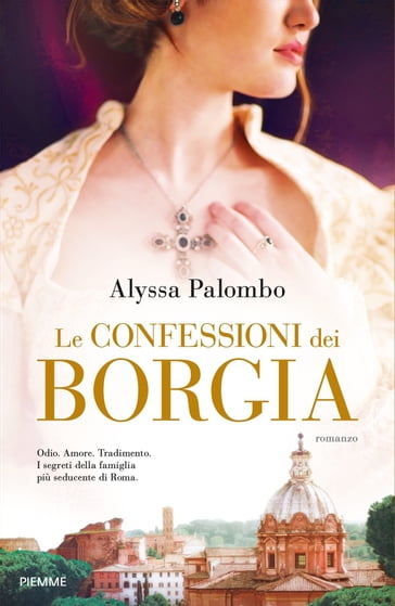 Le confessioni dei Borgia - Alyssa Palombo