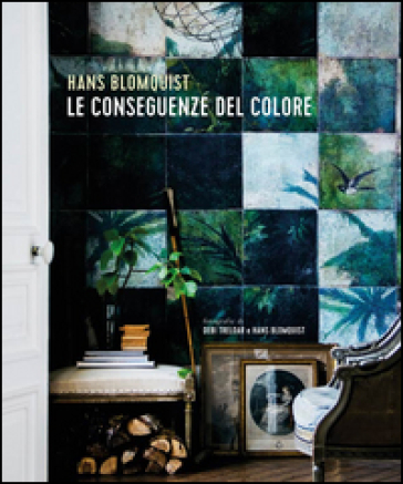 Le conseguenze del colore - Hans Blomquist