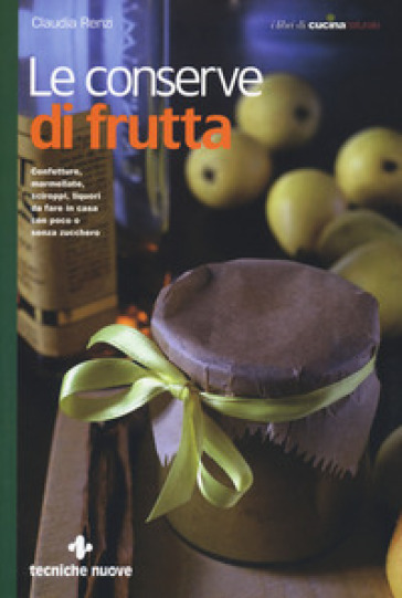 Le conserve di frutta - Claudia Renzi