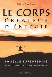 Le corps créateur d énergie