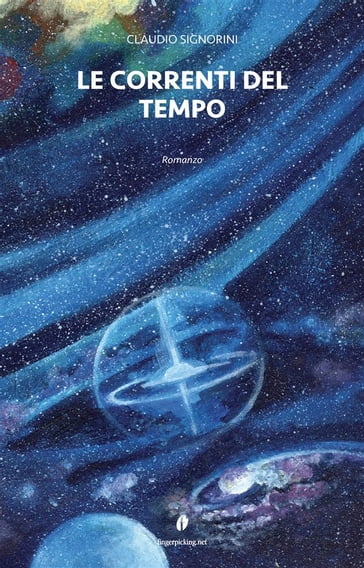 Le correnti del tempo - Claudio Signorini