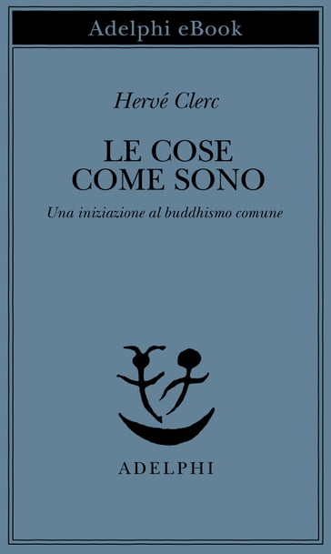 Le cose come sono - Hervé Clerc