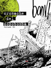 Le cronache del dopobomba. 1.