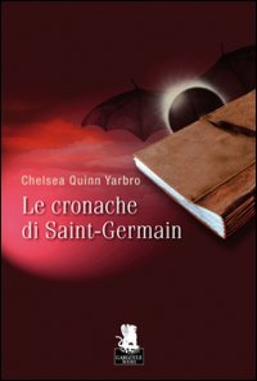 Le cronache di Saint-Germain - Chelsea Quinn Yarbro