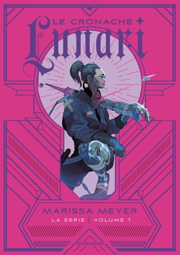 Le cronache lunari - Volume 1 - Marissa Meyer
