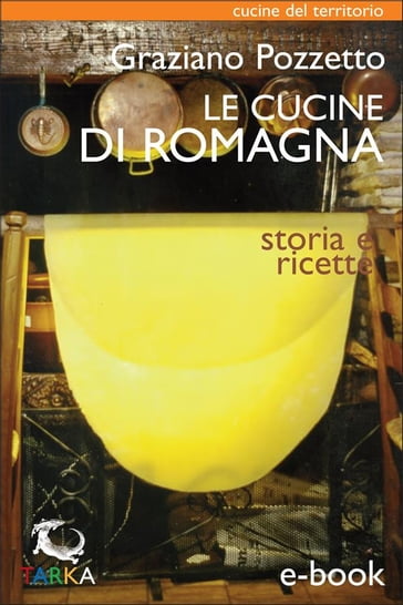 Le cucine di Romagna - Graziano Pozzetto