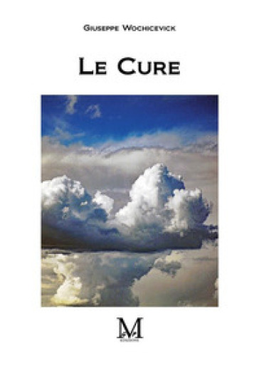 Le cure - Giuseppe Wochicevick