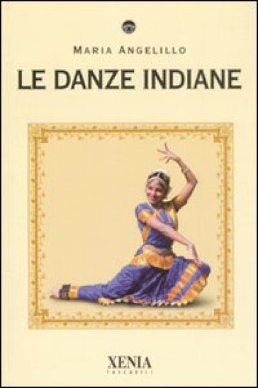 Le danze indiane - Maria Angelillo