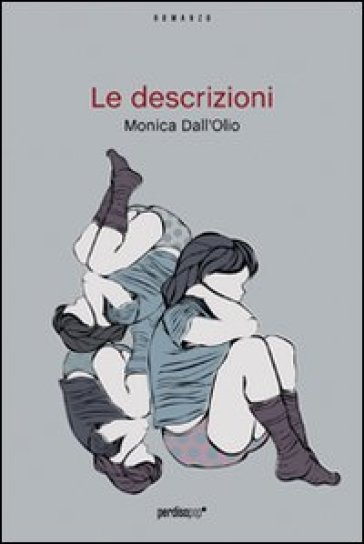 Le descrizioni - Monica Dall