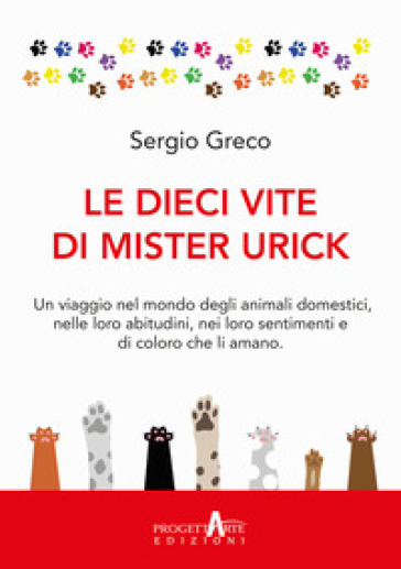 Le dieci vite di mister Urick - Sergio Greco