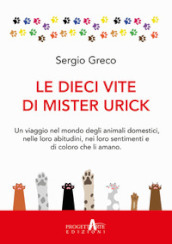 Le dieci vite di mister Urick